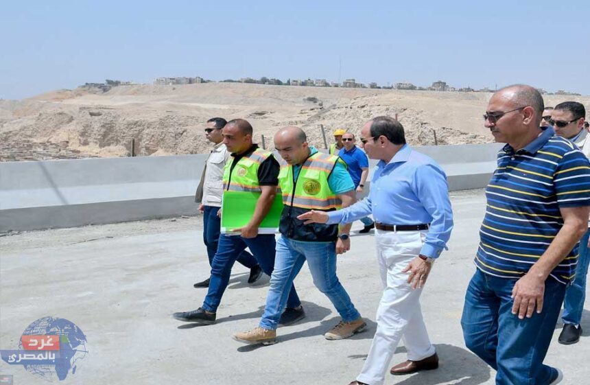 السيسي يقوم بجولة تفقدية لأعمال تطوير عدد من الطرق والمحاور بالقاهرة الكبرى